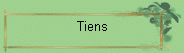 Tiens