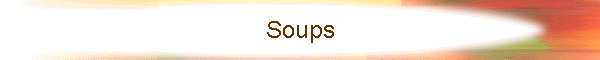 Soups